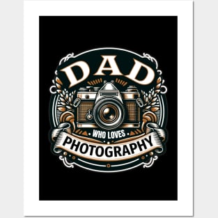 Dad Who Loves Photography Posters and Art